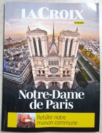 HORS SERIE REVUE 2019 INCENDIE NOTRE-DAME DE PARIS LA CROIX NOTRE DAME LACROIX SAPEURS POMPIERS SAPEUR POMPIER SOLDAT - Pompiers