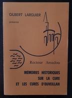 MEMOIRES HISTORIQUES SUR LA CURE ET LES CURES D OUVEILLAN Par GILBERT LARGUIER - Languedoc-Roussillon