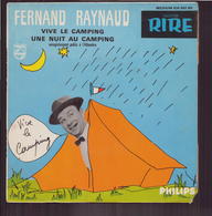 45 T Fernand Raynaud " Vive Le Camping, Une Nuit Au Camping " - Cómica