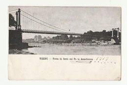 Cartolina Nuova TORINO - PONTE IN FERRO SUL PO IN DEMOLIZIONE PIEMONTE Postcard - Bruggen