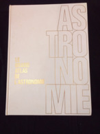 Livre ,le Grand Atlas De L'Astronomie 1985 - Astronomía