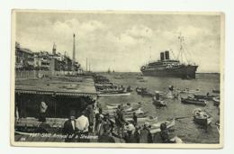 PORT SAID - ARRIVAL OF A STEAMER  VIAGGIATA FP - Port Said