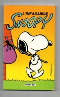 Petit Format L'infaillible Snoopy Par Peanuts - Pocket B.D De 1990 - Snoopy