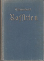 Altes Buch Old Book Rossitten 1927 Rybatschi Рыбачий Thienemann Ort Geschichte Vogelwarte Kurische Nehrung Ostpreußen - Livres Anciens