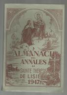 ALMANACH DES ANNALES DE SAINTE THERESE DE LISIEUX ,1947 , 112 Pages ,2 Scans ,  Frais Fr 3.95 E - Otros & Sin Clasificación