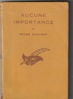 Roman Policier. Peter Cheyney.  Aucune Importance. Le Masque N° 335. 1948. - Le Masque