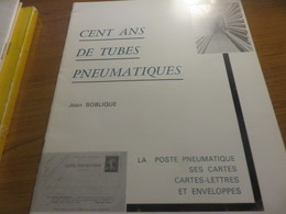 CENT ANS DE TUBES PNEUMATIQUES - Autres & Non Classés