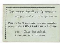BOECHOUT  Reclame Kaart : Eet Meer Fruit En Groenten  René Nieuwlaat,Schransstraat, 20 BOECHOUT - Böchout