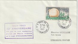 France 1963 40ème Anniversaire Vol De Noguès Strasbourg Paris - Erst- U. Sonderflugbriefe