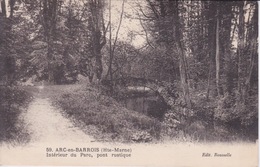 52 - ARC EN BARROIS - INTERIEUR DU PARC PONT RUSTIQUE - Arc En Barrois