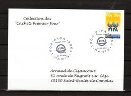 " 100 ANS DE LA FIFA " Sur Env. 1er Jour De 2004 De La Collection CACHETS PREMIER JOUR N° YT 3936 FDC - Briefe U. Dokumente