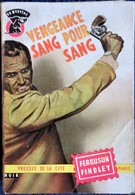 Fergusson Findley - Vengeance Sang Pour Sang - Presses De La Cité - " Un Mystère " N° 298 - ( 1956 ) . - Presses De La Cité