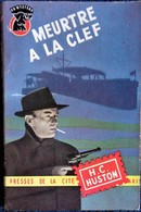 H.C. Huston - Meurtre à La Clef - Presses De La Cité - " Un Mystère " N° 159 - ( 1954 ) . - Presses De La Cité