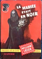 William Irish - La Mariée était En Noir -  Presses De La Cité - " Un Mystère " N° 253 - ( 1956 ) . - Presses De La Cité