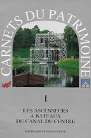 Les Ascenseurs à Bateaux Du Canal Du Centre. La Louvière - Houdeng-Goegnies - Strépy-Bracquegnies - Wallonie - Belgium