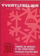 YVERT & TELLIER - CATALOGUE Des TIMBRES De MONACO/DOM-TOM 2007 (neuf) - Frankreich