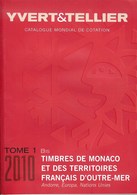 YVERT & TELLIER - CATALOGUE Des TIMBRES De MONACO/DOM-TOM 2010 (neuf) - Francia