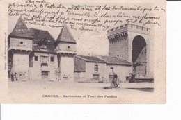 CAHORS - Barbacane Et Tour Des Pendus - Cahors