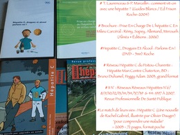 Hépatites : 11 N° Du Journal Réseaux Hépatites - 3 Livres - 1 Brochure & 1 DVD  (1997/2007) - Geneeskunde & Gezondheid