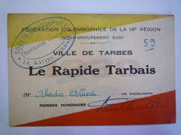 GP 2020 - 2343  COLOMBOPHLIE  :  LE RAPIDE TARBAIS  -  Carte De MEMBRE    XXX - Sin Clasificación