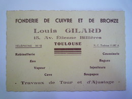 GP 2020 - 2349  Carton PUB  " FONDERIE De CUIVRE Et De BRONZE "  Louis GILARD  Toulouse   XXX - Reclame