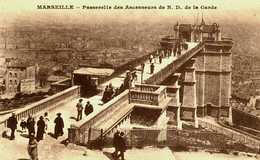 13   Bouches Du Rhone   Marseille  Passerelle Des Ascenseurs De Nd De La Garde - Weltausstellung Elektrizität 1908 U.a.