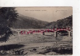 07-  VALS LES BAINS- VUE SUR L' ARDECHE  LE PONT   - ARDECHE - Vals Les Bains