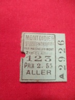 Ticket Ancien Usagé/MONTDIDIER-Saint Just En Chaussée/2éme Classe/ALLER//Prix2,55/Vers 1920-1950  TCK71 - Europe