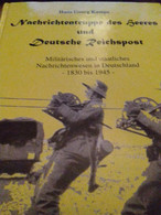 Nachrichtentruppe Des Heeres Und Deutche Reichspost HANS GEORG KAMPE 1999 - 5. World Wars