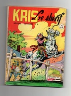 Kriss Le Shérif N°69 Drame à Silver City - Canada Jean - Le Duel De 1966 - Mon Journal