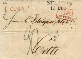 1825- Letter From STETTIN  -  C P R 4 -red + PRUSSE /PAR / GIVET  Red - Rating 30 D To Cette ( South Of France ) - ...-1860 Voorfilatelie