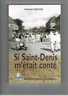 D97. SAINT- DENIS DE LA REUNION. SI SAINT- DENIS M'ETAIT CONTE. GABRIEL GERARD. - Outre-Mer