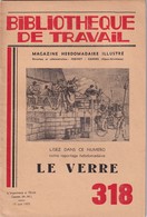 Bibliothèque De Travail, N° 318, Le Verre 1955 - 6-12 Years Old