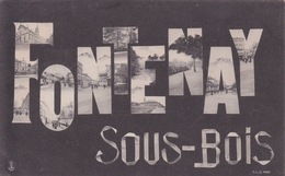 94 - FONTENAY SOUS BOIS  - CARTE FANTAISIE - SOUVENIR - MULTI VUES - Fontenay Sous Bois