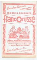 Buvard FRANCORUSSE Les Bons Desserts FRANCORUSSE Pour Crèmes, Poudings Et Patisseries - Produits Laitiers