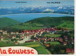 07- LA LOUVESC -  LA VILLE ET LA CHAINE DES ALPES -   ARDECHE - La Louvesc