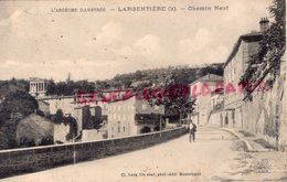 07- LARGENTIERE - CHEMIN NEUF -   ARDECHE - Largentiere