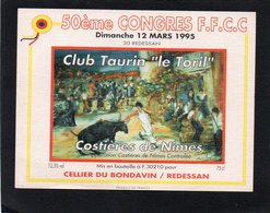 ETIQUETTE VIN CUVEE RESERVEE 50 E CONGRES F.F.C.C. DIMANCHE 12 MARS 1995 DECOREE CORRIDA CLUB TAURIN LE TORIL - Sonstige & Ohne Zuordnung