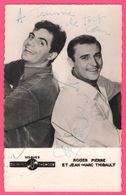Célébrité - Dédicacée - Autographe - Roger PIERRE Et Jean Marc THIBAULT - Photo LUCIENNE CHEVERT - Edit. PI - Actors & Comedians