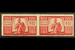 1945 100L Bright Carmine "The Family", Horizontal Pair Variety "imperf Vertically", Sass 565ao,  Very Fine NHM. Signed O - Non Classificati