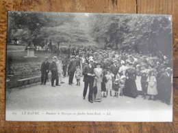 CPA (76) Seine Maritime - LE HAVRE - Pendant La Musique Au Jardin Saint-Roch - Square Saint-Roch