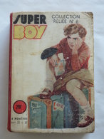 ALBUM SUPER BOY  N° 6  ( N° 32 à N° 37 )  TBE - Superboy