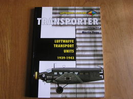 LUFTWAFFE TRANSPORT UNITS 1939 1943 Vol 1 Aircraft Transporter Marking Guerre 40 45 Aviation Allemande Avion JU 52 ME321 - War 1939-45