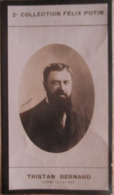 ► Tristan Bernard Né à Besançon - Romancier Et Auteur Dramatique. - Verbicruciste -  Collection Photo Felix POTIN 1908 - Félix Potin
