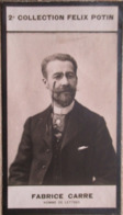 ► Fabrice Carré - Auteur Dramatique, Auteur De Vaudevilles.  -  Collection Photo Felix POTIN 1908 - Félix Potin