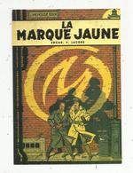 Cp , Bandes Dessinées , LA MARQUE JAUNE ,1956 , E.P. Jacobs , LOMBARD ,ed. Copro-BD - Stripverhalen