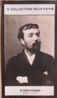 ► Georges D' Esparbès Né à Valence D'Agen - Conservateur Château De Fontainebleau -  Collection Photo Felix POTIN 1908 - Félix Potin