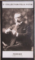 ► Paul Ferrier Né à Montpellier - Auteur Dramatique Et Librettiste -   Collection Photo Felix POTIN 1908 - Félix Potin