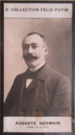 ► Auguste Germain  Journaliste. - Collaborateur De "l'Écho De Paris"-  Collection Photo Felix POTIN 1908 - Félix Potin