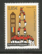 Les Castells D'Andorre (pyramide Humaine), Manifestation Culturelle Traditionnelle , Un Timbre Neuf ** 2017 - Unused Stamps